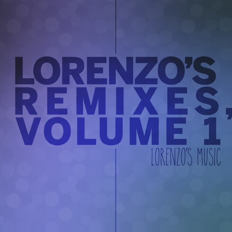 Lorenzo's Remixes, Volume 1 Album Art